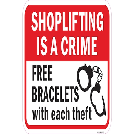 Signmission Shoplifting Is A Crime Free Bracelets W Each Theft Aluminum, A-1218-24743 A-1218-24743